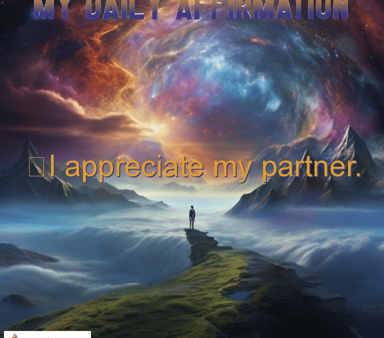 I appreciate my partner.