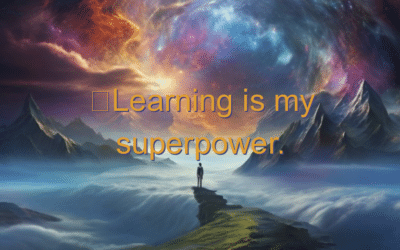 Learning is my superpower.